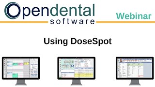 Open Dental Webinar Using DoseSpot [upl. by Avla]