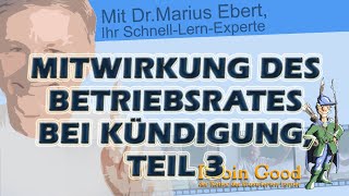 Mitwirkung des Betriebsrates bei Kündigung Teil 3 Außerordentliche Kündigung [upl. by Atived]