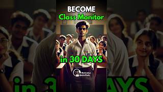 Become Class Monitor in 30 Days 😮 3 Tricks for Students studytips studymotivation [upl. by Animahs]