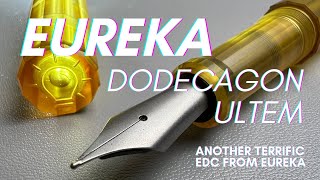 Eureka Striking Gold With the Eureka Dodecagon Ultem [upl. by Bahe830]