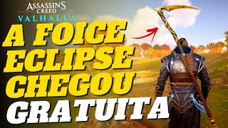 PEGUE AGORA De GRAÇA a Nova FOICE ECLIPSE em Assassin´s Creed Valhalla [upl. by Naitsyrk]