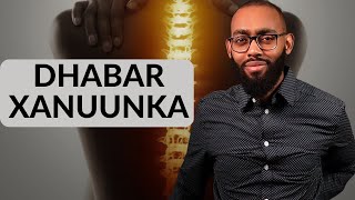 MAXAA KEENA DHABAR XANUUNKA  BACK PAIN [upl. by Anirt513]