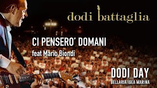 Dodi Battaglia  Ci Penserò Domani ft Mario Biondi  Dodi Day 2018 [upl. by Lossa]