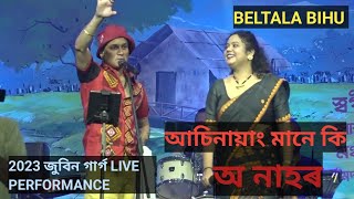 বেলতলা বিহু ZUBEEN GARG live PERFORMANCE 13042023 [upl. by Enirahtak]