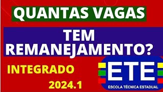 O REMANEJAMENTO DO ETE INTEGRADO 20241 TEM ESSAS VAGAS [upl. by Ethelstan]