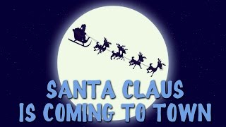 Santa Claus Is Coming To Town With Lyrics  Popular Christmas Carols For The Tiny Tots [upl. by Nerraf]