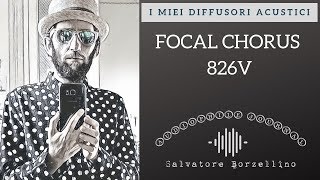 I miei diffusori acustici Focal chorus 826v [upl. by Olyhs808]