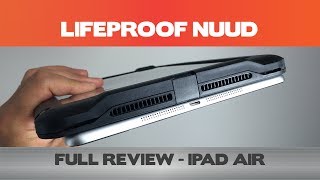 Comprehensive LifeProof Nuud for the iPad Air Review 425 [upl. by Kazimir]