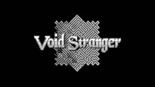 Void Stranger OST  Voided [upl. by Nowed]