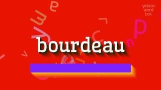 HOW TO SAY BOURDEAU bourdeau [upl. by Nerin349]