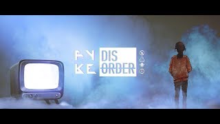 FYKE  Disorder Official Music Video [upl. by Gnoz]