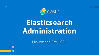 Elasticsearch Administration A Guide to Provisioning Monitoring Scaling ILM amp Snapshots [upl. by Ahtekal121]