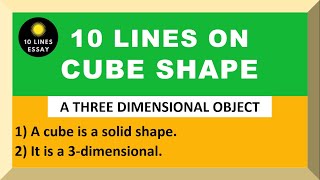 10 Lines on Cube in English  Few Lines on Cube Shape  About Cube [upl. by Otsirave866]