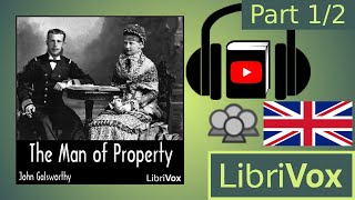 The Man of Property Forsyte Saga Vol 1 by John GALSWORTHY Part 12  Full Audio Book [upl. by Fitzgerald]