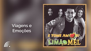 Limão com Mel  Viagens e Emoções  E Tome Amor [upl. by Smoot]