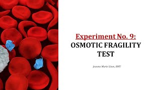 Experiment 9 Osmotic Fragility Test [upl. by Aelak417]