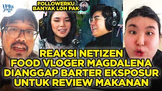 Reaksi Netizen Magdalena Food Vlogger Dianggap Minta Gratisan amp Pamer Follower [upl. by Roose]