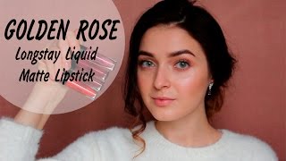 Golden Rose  Longstay Liquid Matte Lipstick  СВОТЧ  ОБЗОР  MsAllatt [upl. by Gildus]