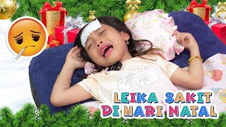 LEIKA SAKIT DI HARI NATAL 😱DRAMA PARODI LEIKA TOMPEL DAN AYAH MEMBANTU SANTA MENCARI RUSA [upl. by Sunshine548]