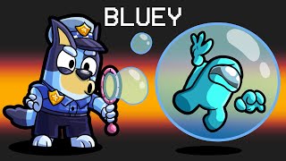 Bluey in Among Us [upl. by Enair763]