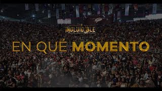 En que momento  La Inolvidable Lyrics [upl. by Osrock293]