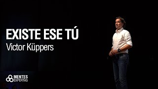 Lo que nos mueve es el ánimo Victor Küppers [upl. by Mozelle]