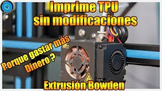 Imprimir Filamento Flexible en Sistema Bowden [upl. by Wenn]