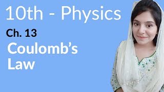 10th Class Physics Chapter 13  Coulombs Law  Physics Class 10 Chapter 4 [upl. by Jesse150]