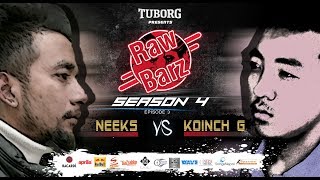 Neeks Vs Koinch G Official Battle  Tuborg Presents RawBarz Rap Battle S4E3 Nepali [upl. by Undine]