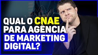 QUAL O CNAE PARA AGÊNCIA DE MARKETING DIGITAL [upl. by Annahs503]