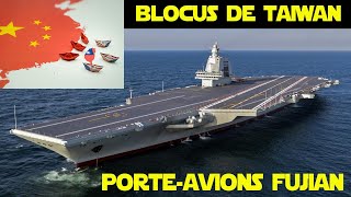 Porteavions chinois Fujian et blocus de Taiwan [upl. by Nyloc]