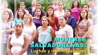 Mujeres Salvadoreñas luchas y reivindicaciones [upl. by Retrop]