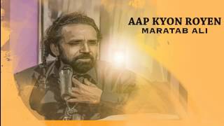 Aap Kyon Royen Maratab Ali360p [upl. by Rodolfo]