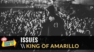 Issues  King Of Amarillo Live 2014 Vans Warped Tour [upl. by Everson]