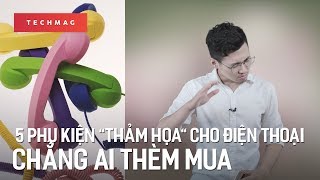 5 phụ kiện quotthảm họaquot cho điện thoại đến mức chẳng ai thèm mua [upl. by Fitzger]