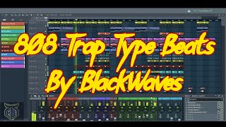 FL Studio 12 Free Trap 808 Type Beats By BlackWaves FREE FLP Download [upl. by Derdlim75]