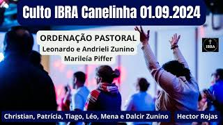 Culto IBRA Canelinha  010924  Ordenação Pastoral de Mariléia Piffer Leonardo e Andrieli Zunino [upl. by Ehcram]