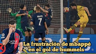 así fue la reacción de mbappé al gol de hummels en el PSG VS Dormunt [upl. by Goldshlag]