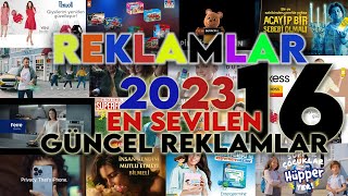 Yeni Reklamlar 2023 Güncel Reklam  2023 Reklam Kuşağı 16 [upl. by Okiam]