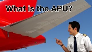 What is a APU Explained by quotCAPTAINquot Joe [upl. by Sito887]