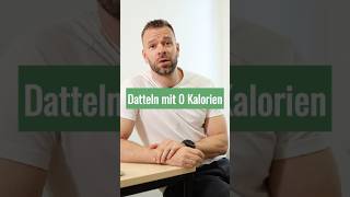 Datteln mit 0 Kalorien [upl. by Buckels]