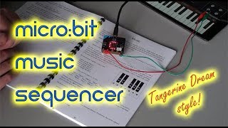 BBC microbit music sequencer Tangerine Dream style [upl. by Edgell]