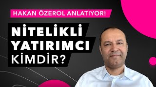 Nitelikli Yatırımcı Kimdir [upl. by Siva]