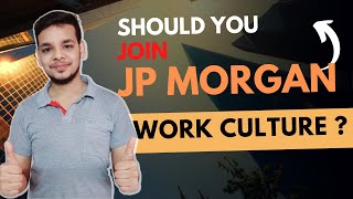 Should You Join JP Morgan  JP Morgan Review  Trainings  Work Culture  Salary  Hike [upl. by Ahsienad]