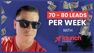 Launch Control 75  80 leads per week with Launch Control [upl. by Rrats]