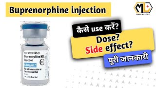 Buprenorphine injection use in hindi dose  side effects full details [upl. by Airtemed586]