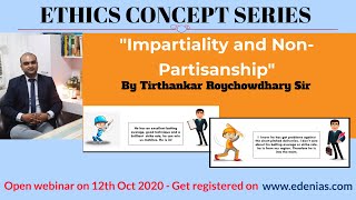 EDEN IAS ETHICS CONCEPT SERIES BY TIRTHANKAR SIR  IMPARTIALITY amp NONPARTISANSHIP  UPSC Mains 2020 [upl. by Dinny]