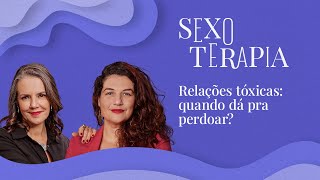 Tem diferença entre relação tóxica e abusiva Saiba como identificar e se livrar I Sexoterapia 89 [upl. by Gerald]