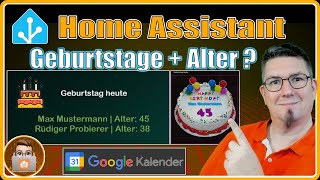 🎂 Geburtstage mit Alter in Home Assistant angezeigt❓  Google Kalender PopUp und Dashboard Karten [upl. by Seagraves]