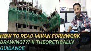 HOW TO READ MIVAN FORMWORK DRAWING II GENERAL GUIDANCE OF MIVAN SHUTTERING DRAWING READING [upl. by Harlene]